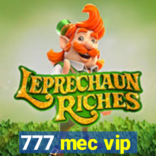 777 mec vip